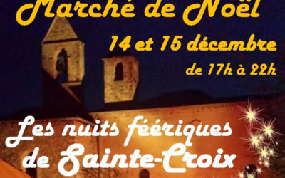 Nuits Féeriques et Marché de Noël de Sainte-Croix