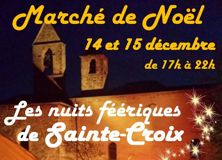 Nuits Féeriques et Marché de Noël de Sainte-Croix